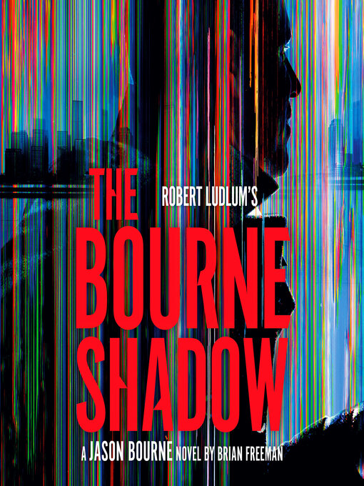 Title details for The Bourne Shadow by Brian Freeman - Wait list